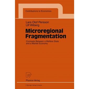 Microregional Fragmentation - Contrasts Between a Welfare State and a Market Economy - Paperback - 1995 - 1