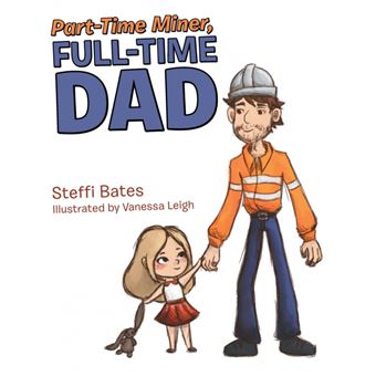 Parttime Miner, Fulltime Dad - 1