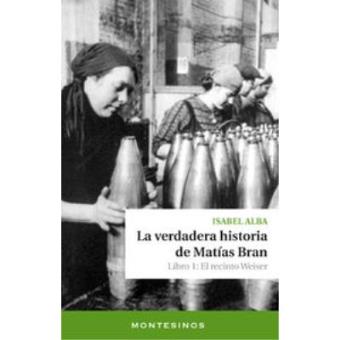 VERDADERA HISTORIA DE MATIAS BRAN, LA - 1