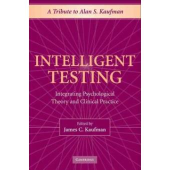 Intelligent Testing - Integrating Psychological Theory and Clinical Practice - Hardback - 2009 - 1