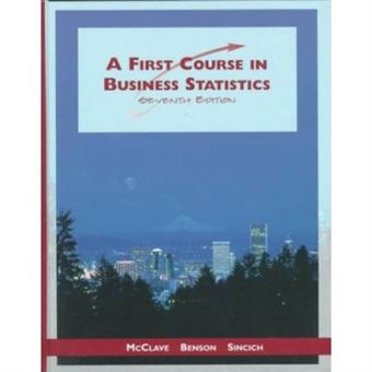 A First Course In Business Statistics - 1