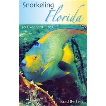 Snorkeling Florida - 50 Excellent Sites - Paperback - 2008 - 1