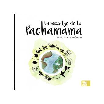 Un Missatge De La Pachamama - 1