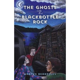 The Ghosts of Blackbottle Rock - 1