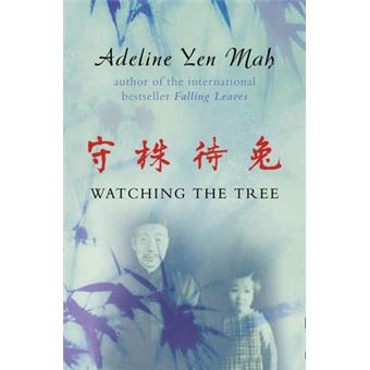Watching the Tree - A Chinese Daughter Reflects on Happiness, Spiritual Beliefs and Universal Wisdom - Paperback - 2001 - 1
