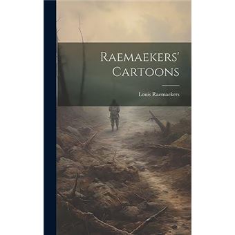 Raemaekers Cartoons - 1