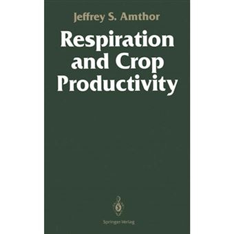 Respiration and Crop Productivity - Paperback - 2012 - 1