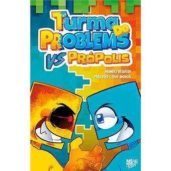 Turma Do Problems Vs Própolis - 1