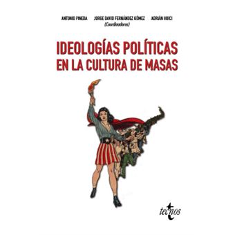 Ideologias Politicas En La Cultura De Masas - 1