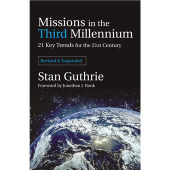 Missions In The Third Millennium 21 Key Trends For The 21St Century - 1