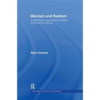 Marxism and Realism - A Materialistic Application of Realism in the Social Sciences - Hardback - 2000 - 1