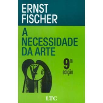 A Necessidade Da Arte - 1