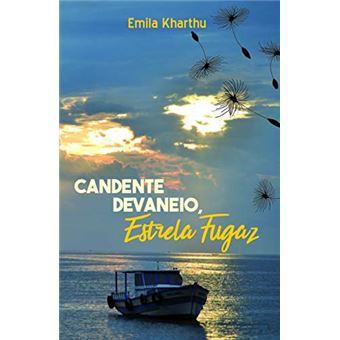 Candente Devaneio, Estrela Fugaz - 1