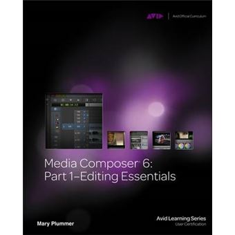 Media Composer 6 - Part 1 - Editing Essentials - Mixed media product - 2012 - 1