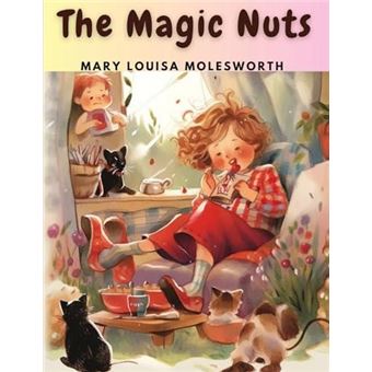 The Magic Nuts By Mary Louisa Molesworth Other Book - 1