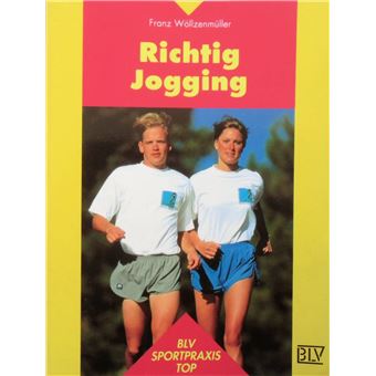 BLV Sportpraxis : Top - Richtig Jogging | Franz Wöllzenmüller - 1