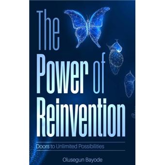 The Power Of Reinvention Doors To Unlimited Possibilities - 1