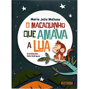 O Macaquinho Que Amava A Lua - 1