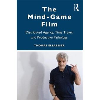 The Mind-Game Film : Distributed Agency, Time Travel, and Productive Pathology - 1
