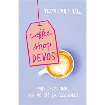 Coffee Shop Devos Daily Devotional Pickmeups For Teen Girls - 1
