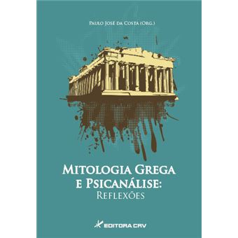 Mitologia Grega E Psicana?Lise - Reflexoes - 1