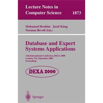Database and Expert Systems Applications - 11th International Conference, Dexa 2000 London, UK, September 4-8, 2000 Proceedings - Paperback - 2000 - 1