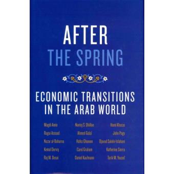 After the Spring - Economic Transitions in the Arab World - Hardback - 2012 - 1