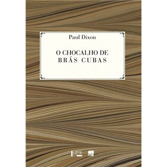 Chocalho De Bras Cubas, O - 1