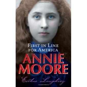 Annie Moore: First in Line for America - 1