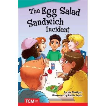 The Egg Salad Sandwich Incident Literary Text Fiction Readers - 1
