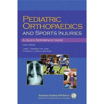 Pediatric Orthopaedics and Sports Injuries - A Quick Reference Guide - Paperback - 2014 - 1