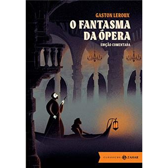 O Fantasma da Ópera: edição comentada (Clássicos Zahar) - 1
