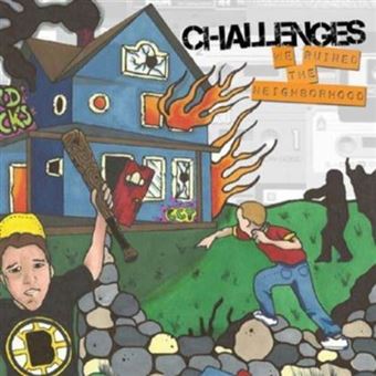 We Ruined The Neighborhood - 1