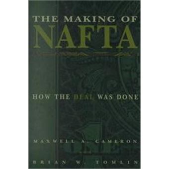The Making Of Nafta - 1