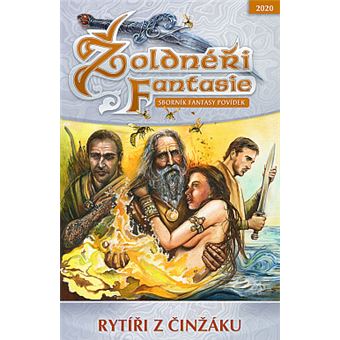 Žoldnéri fantasie - Žoldnéri fantasie: Rytíri z cinžáku | Michael Bronec - 1