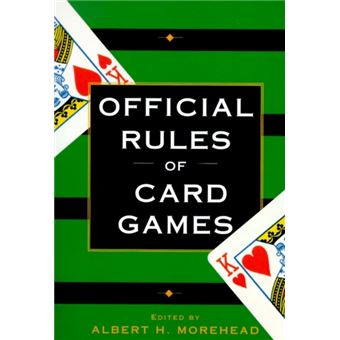Official Rules Of Card Games By Albert H. Morehead - 1