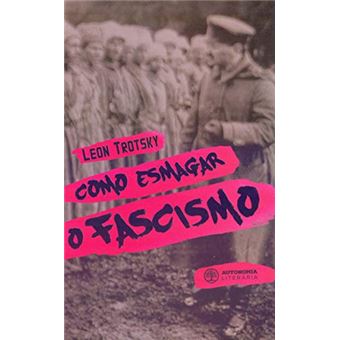 Como Esmagar o Fascismo - 1