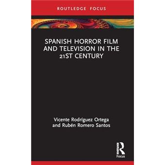 Spanish Horror Film And Television In The 21St Century - 1
