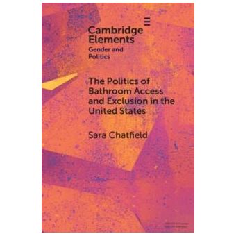 The Politics Of Bathroom Access And Exclusion In The United States - 1