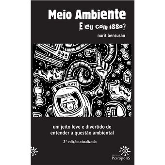 Meio Ambiente: e eu com Isso? - 1