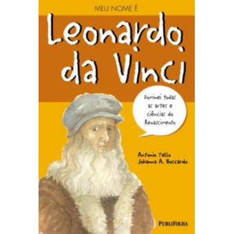Leonardo Da Vinci - Coleção Meu Nome E - 1