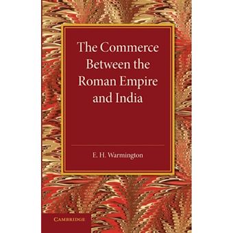 The Commerce Between the Roman Empire and India - Paperback - 2014 - 1