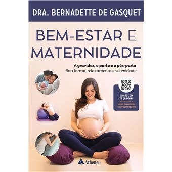 Bem-Estar E Maternidade - A Gravidez, O Parto E O Pós-Parto - Boa Forma, Relaxamento E Serenidade - 1