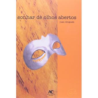 Sonhar De Olhos Abertos - 1
