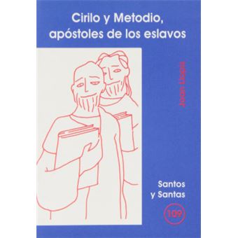 Cirilo Y Metodio, Apostoles De Los Eslavos - 1