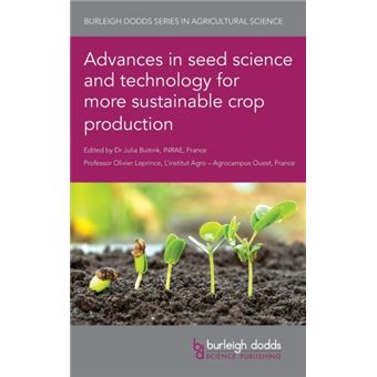 Advances in Seed Science and Technology for More Sustainable Crop Production - 1