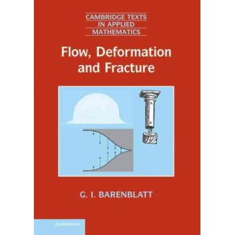 Flow, Deformation and Fracture - Lectures on Fluid Mechanics and the Mechanics of Deformable Solids for Mathematicians and Physicists - Hardback - 2014 - 1