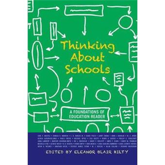 Thinking About Schools A Foundations Of Education Reader - 1