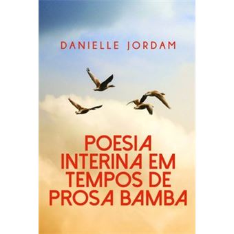 Poesia Interina Em Tempos De Prosa Bamba - 1
