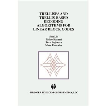 Trellises and Trellis-Based Decoding Algorithms for Linear Block Codes - Paperback - 2012 - 1